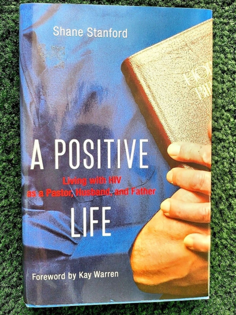 Zondervan A Positive Life: Living with HIV as a Pastor, Husband, and Father